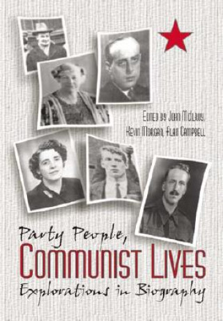 Kniha Party People, Communist Lives John McIlroy