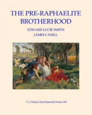 Kniha Pre-Raphaelite Brotherhood James Cahill