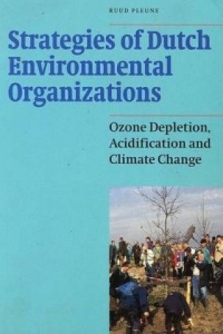 Könyv Strategies of Dutch Environmental Organisations Ruud Pleune