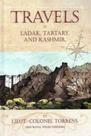 Carte Travels in Ladak, Tartary and Kashmir Lieut. Colonel Henry Torrens