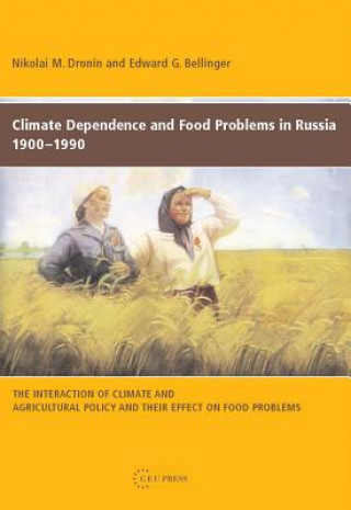 Carte Climate Dependence and Food Problems in Russia, 1900-1990 