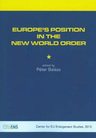 Kniha Europe'S Position in the New World Order 