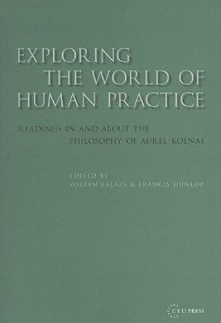 Kniha Exploring the World of Human Practice 