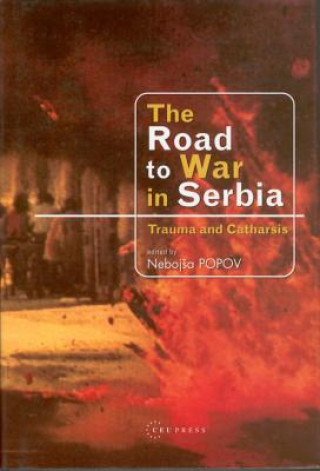 Książka Road to War in Serbia Nebojsa Popov