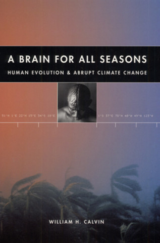 Livre Brain for All Seasons William H. Calvin