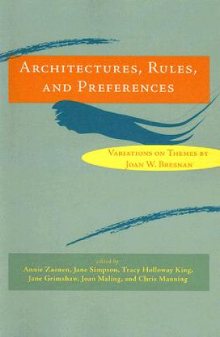 Book Architectures, Rules, and Preferences Annie Zaenen