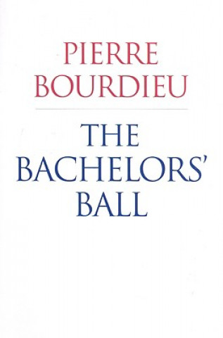 Buch Bachelors' Ball Pierre Bourdieu