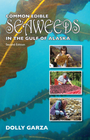 Libro Common Edible Seaweeds in the Gulf of Alaska - Second Edition Dolly Garza