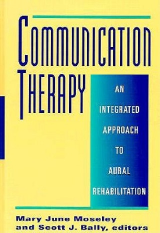 Knjiga Communication Therapy Mary June Moseley
