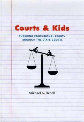 Книга Courts and Kids Michael A. Rebell