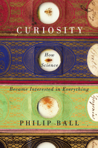 Книга Curiosity Philip Ball