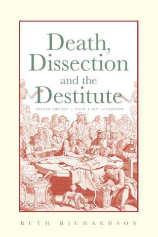 Könyv Death, Dissection and the Destitute Ruth Richardson