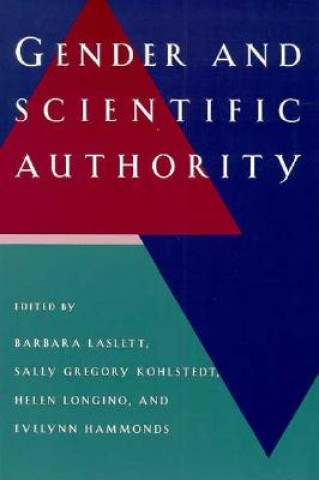 Livre Gender and Scientific Authority Etc