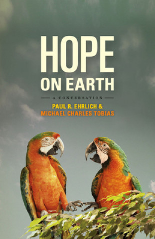 Könyv Hope on Earch - A Conversation Michael Charles Tobias