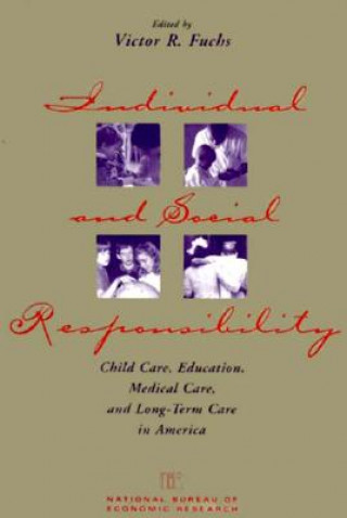 Kniha Individual and Social Responsibility Victor R. Fuchs