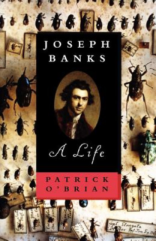 Carte Joseph Banks - A Life Patrick O'Brian