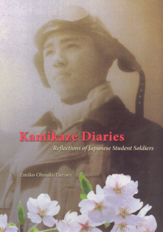 Könyv Kamikaze Diaries Emiko Ohnuki-Tierney