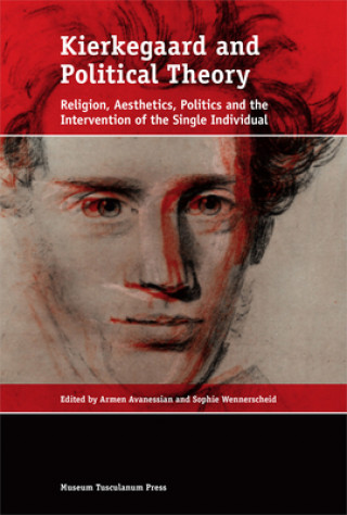 Книга Kierkegaard and Political Theory Armen Avanessian