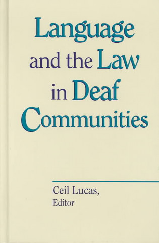 Książka Language and the Law in Deaf Communities Ceil Lucas