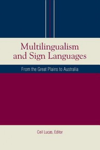 Książka Multilingualism and Sign Languages Ceil Lucas