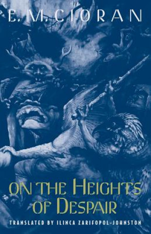 Kniha On the Heights of Despair E.M. Cioran