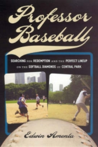 Knjiga Professor Baseball Edwin Amenta