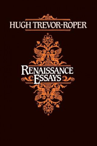 Kniha Renaissance Essays Trevor-Roper