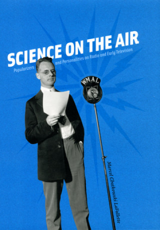 Knjiga Science on the Air Marcel Chotkowski LaFollette