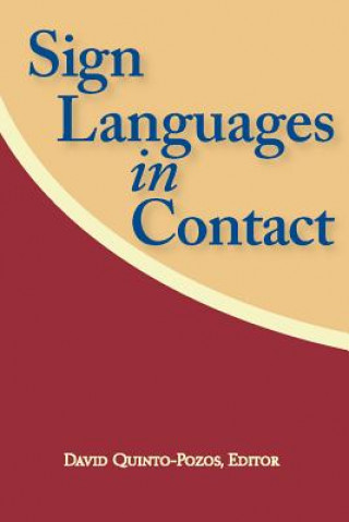 Kniha Sign Languages in Contact David Quinto-Pozos