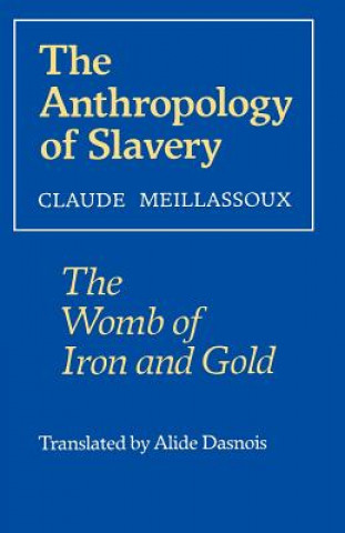 Carte Anthropology of Slavery Claude Meillassoux