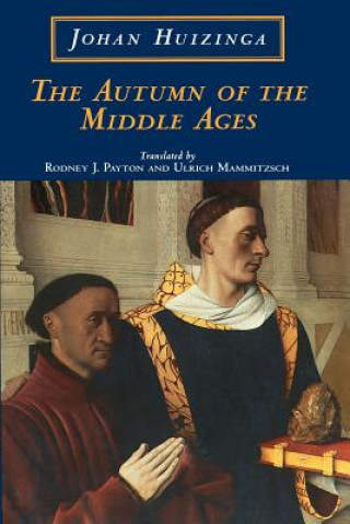 Book Autumn of the Middle Ages Johan H. Huizinga