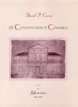 Kniha Constitution in Congress David P. Currie