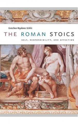 Kniha Roman Stoics Gretchen Reydams-Schils