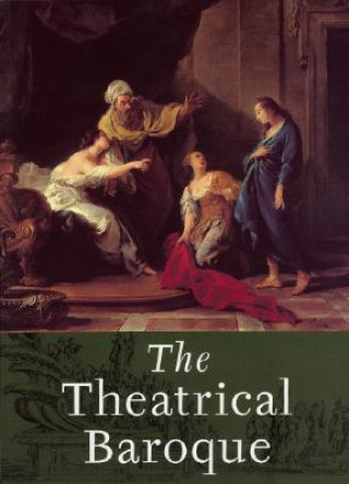 Книга Theatrical Baroque Larry F. Norman