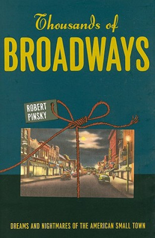 Книга Thousands of Broadways Robert Pinsky