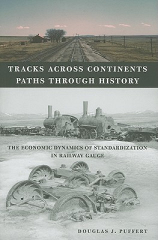 Carte Tracks Across Continents, Paths Through History Douglas J. Puffert