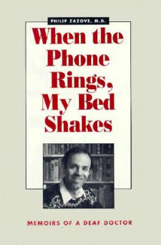 Buch When the Phone Rings, My Bed Shakes Philip Zazove