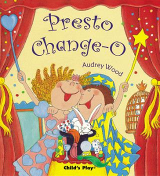 Könyv Presto Change-O Audrey Wood