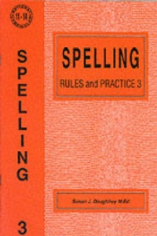Könyv Spelling Rules and Practice Susan J. Daughtrey