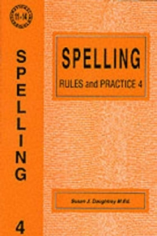 Könyv Spelling Rules and Practice Susan J. Daughtrey