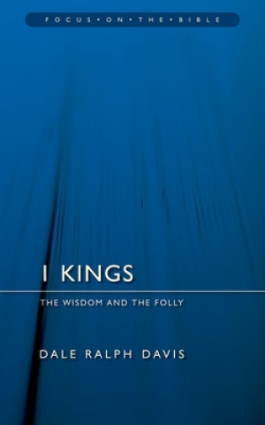 Книга 1 Kings Dale Ralph Davis