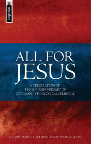 Könyv All for Jesus Sean Michael Lucas