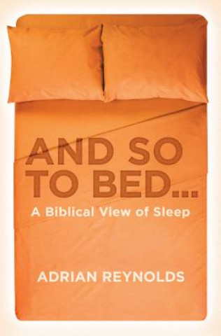 Книга And so to Bed... Adrian Reynolds