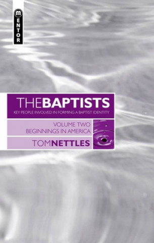 Kniha Baptists Tom Nettles