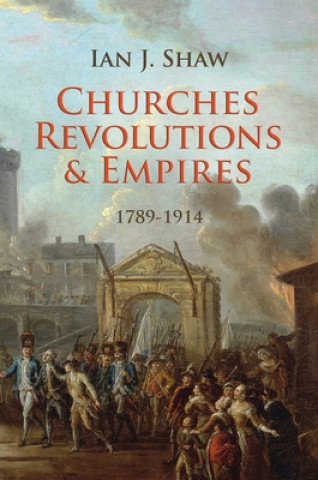 Carte Churches, Revolutions And Empires Shaw
