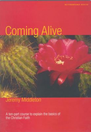 Książka Coming Alive Jeremy R.H. Middleton
