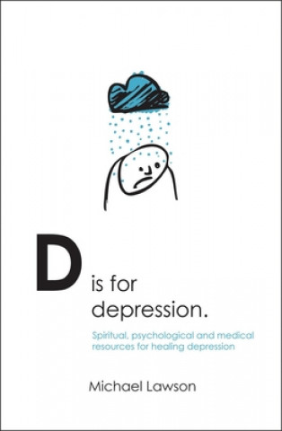 Kniha D Is for Depression Michael Lawson