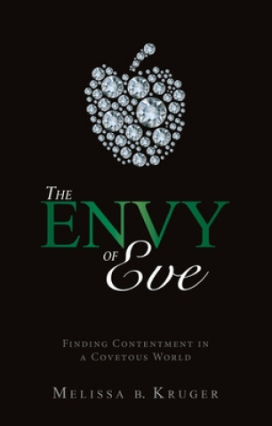Kniha Envy of Eve Melissa B Kruger