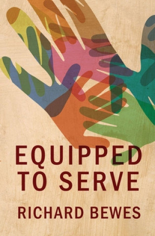Book Equipped to Serve Richard Bewes