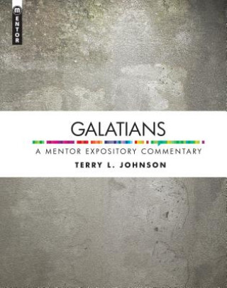 Kniha Galatians Terry L Johnson